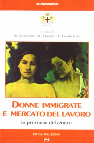 Donne immigrate e mercato del lavoro in provincia di Genov