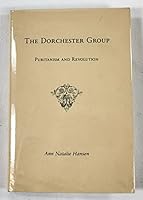 The Dorchester Group Puritanism and Revolution 0961349123 Book Cover