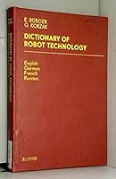 Dictionary of Robot Technology 0444995196 Book Cover