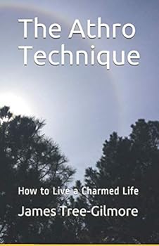 Paperback The Athro Technique: How to Live a Charmed Life Book