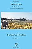 Seminar in Palestine - Volume III (The Bible Outdoors)
