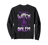 Goth Wicca Not Every Witch Lives In Salem Trials Sweatshirt