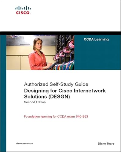 Designing for Cisco Internetwork Solutions (DESGN) (Authorized CCDA Self-Study Guide) (Exam 640-863) (English Edition)