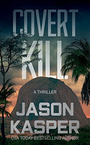 Covert Kill: A David Rivers Thriller: 3 (Shadow Strike) view 2