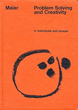 Hardcover Problem solving and creativity in individuals and groups Book