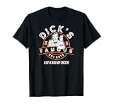 Dick's Hot Nuts Eat A Bag Of Dicks T-Shirt