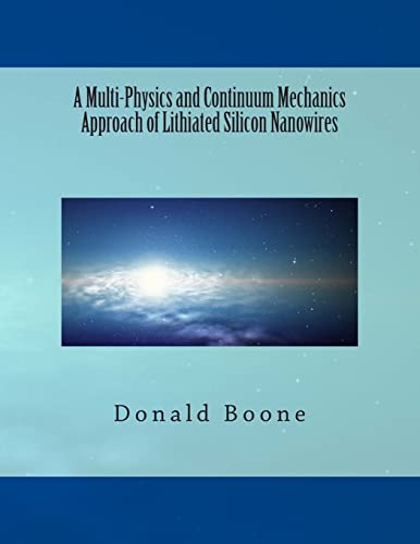 A Multi-Physics and Continuum Mechanics Approach of Lithiated Silicon Nanowires