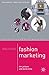 Mastering Fashion Marketing (Macmillan Master Series, 29)