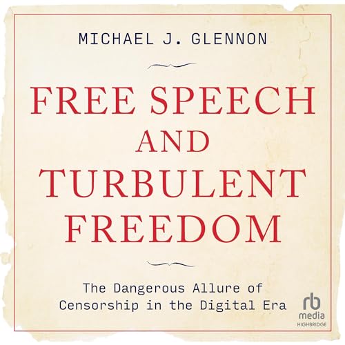 Free Speech and Turbulent Freedom by Michael J. Glennon episode artwork
