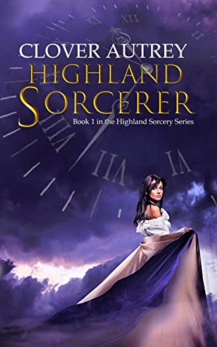 Highland Sorcerer: a Highland Sorcery novel (Volume 1)