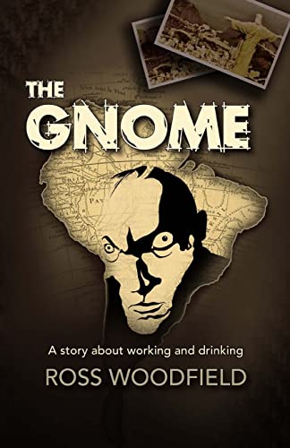 The Gnome: A Story About Working And Drinking