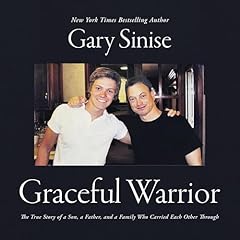 Graceful Warrior Audiolibro Por Gary Sinise, Marcus Brotherton arte de portada