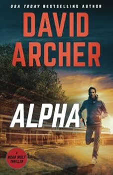 Alpha - Book #21 of the Noah Wolf