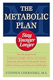 The Metabolic Plan: Stay Younger Longer