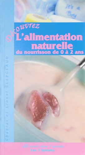 Télécharger Alimentation naturelle du nourrisson 0 à 2 ans Livre PDF Gratuit