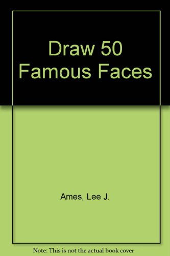 Draw 50: Famous Faces 0606042121 Book Cover