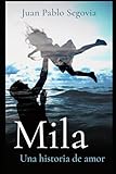 Mila: una historia de amor (Spanish Edition)