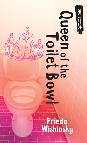 Queen of the Toilet Bowl (Orca Currents)
