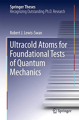 Buy Ultracold Atoms for Foundational Tests of Quantum Mechanics — BookShops.in