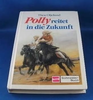 Hardcover Polly, Bd.4, Polly reitet in die Zukunft [German] Book