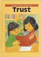 Learn The Value of Trust B000F6SQBE Book Cover