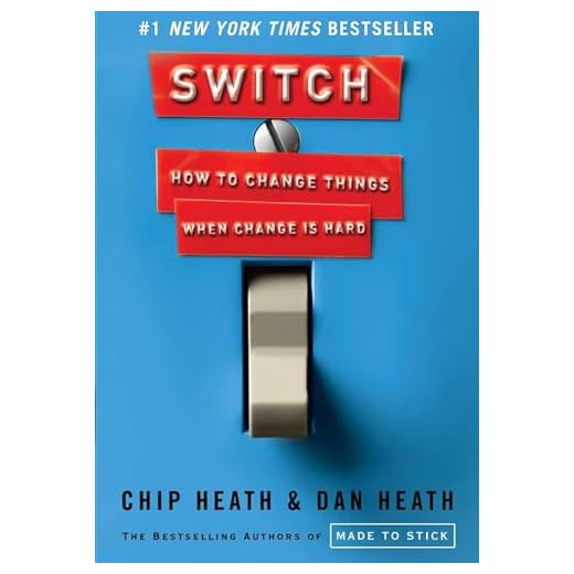 Switch: How to Change Things When Change Is Hard