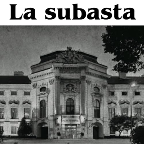La Subasta, parte 7