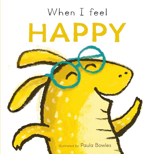 When I Feel Happy (First Feelings Series)