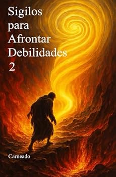 Paperback Sigilos para Afrontar Debilidades 2 (Colección de obras de Carneado) (Spanish Edition) [Spanish] Book