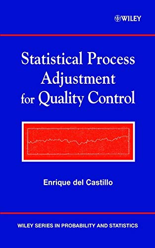 Statistical Process Adjustment for Quality Control (Wiley Series in Probability and Statistics)