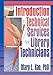 Introduction to Technical Services for Library Technicians (Haworth Series in Cataloging & Classification)