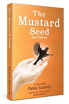 Paperback The Mustard Seed, a Novel by Peter Szondy Book