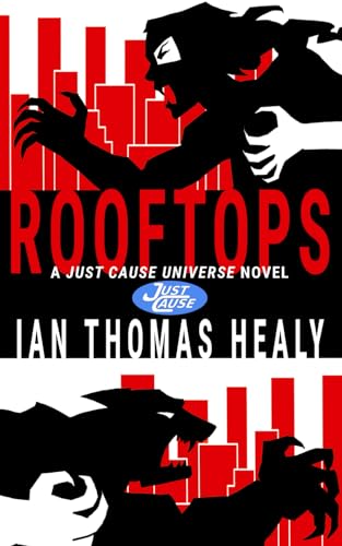 Rooftops: A Just Cause Universe novel