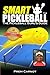 Smart Pickleball: The Pickleball Guru's Guide