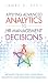 Applying Advanced Analytics to HR Management Decisions: Methods for Selection, Developing Incentives, and Improving Collaboration (FT Press Analytics)