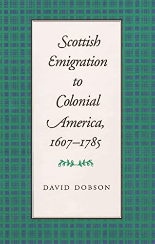 Scottish Emigration to Colonial America, 1607–1785