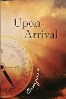 Upon Arrival Compass 1608806391 Book Cover