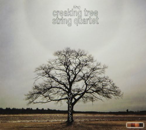 Sundogs [Audio CD] The Creaking Tree String Quartet and Creaking Tree String Qrt