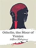  Othello, the Moor of Venice Annotated (English Edition)