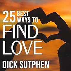 25 Best Ways to Find Love Audiolibro Por Dick Sutphen arte de portada