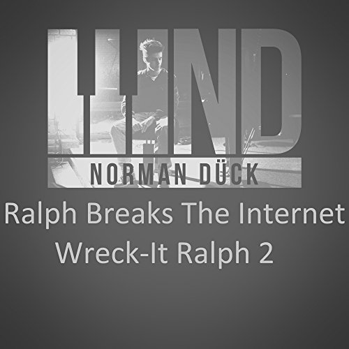 Wreck It Ralph Raph Amazon Music UnlimitedでNorman DückのRalph Breaks The Internet - Wreck-it ...