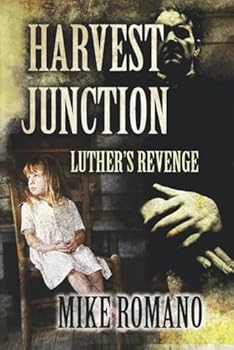 Paperback Harvest Junction: Luther's Revenge Book