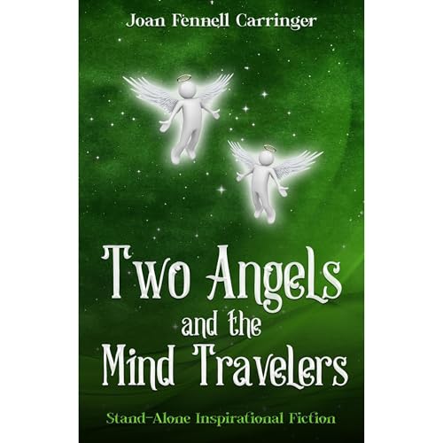 Two Angels and the Mind Travelers Audiolibro Por Joan Fennell Carringer arte de portada