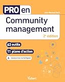 Pro en Community management: 63 outils et 11 plans d'action