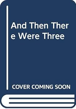 Paperback And Then There Were Three Book