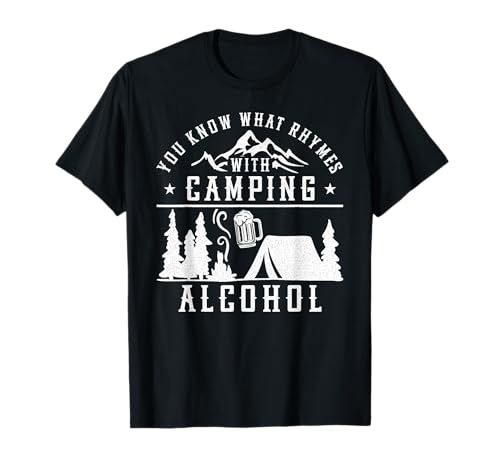 Camping Trinken Drunk Beer Zelt Alkohol T-Shirt