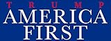 Trump America First Bumper Sticker (pro American Patriotic USA us Donald Made Vinyl Decal for car or Truck)