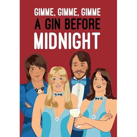 Quitting Hollywood Funny Birthday Card - ABBA - Gimme, Gimme, Gimme A Gin Before Midnight Cover
