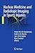Nuclear Medicine and Radiologic Imaging in Sports Injuries