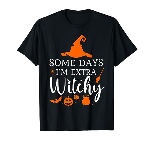 Fiesta de Halloween Some Day I'm Extra Witchy Camiseta